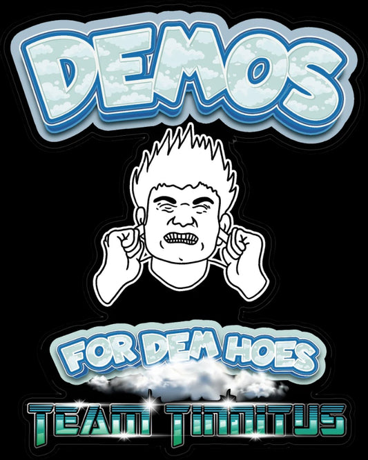 Demos For Dem Hoes Premium Vinyl Large Sticker