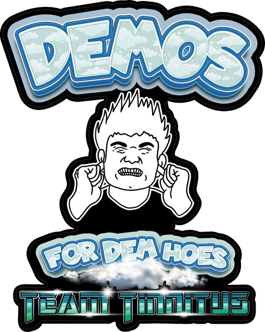 Die Cut Demos For Dem Hoes Large Vinyl Sticker